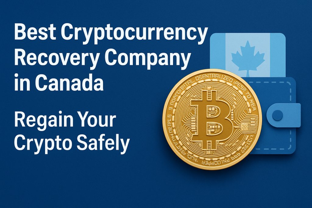 best cryptocurrency recovery company in Canada